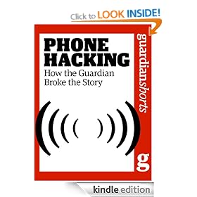 Phone Hacking: How the Guardian broke the story (Guardian Shorts)