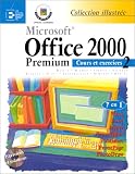 Microsoft Office 2000 Premium : cours et exercices. 2