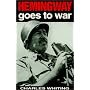 Hemingway Goes to War: Travels with a Gun, 1944-45