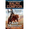 Ralph Compton the Last Manhunt