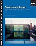 Seniorenresidenzen: Residences for Senior Citizens