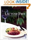 Lactose Free: More Than 100 Delicious Recipes Your Family Will Love (Great Healthy Food)