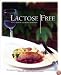 Lactose Free: More Than 100 Delicious Recipes Your Family Will Love (Great Healthy Food)