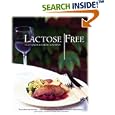 Lactose Free: More Than 100 Delicious Recipes Your Family Will Love (Great Healthy Food)