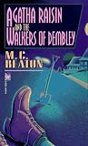 Agatha Raisin and the Walkers of Dembley (Agatha Raisin Mysteries, No. 4)