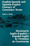 English-Spanish, Spanish-English Glossary of Geoscience Terms