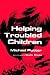 Books : Helping Troubled Children