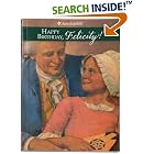 Click here to buy Happy Birthday, Felicity! A Springtime Story, 1774 (The American Girls Collection, Book 4) by  Valerie Tripp and Dan Andreasen.