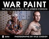 War Paint: Tattoo Culture & the Armed Forces