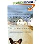 Dispatches from the Muckdog Gazette: A Mostly Affectionate Account of a Small Town's Fight to Survive