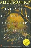 Hateship, Friendship, Courtship, Loveship, Marriage: Stories (Vintage Contemporaries)