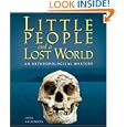 Little People And a Lost World: An Anthropological Mystery (Discovery!) by Linda Goldenberg