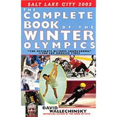 The Complete Book of the Winter Olympics: 2002 Edition