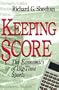 Keeping Score: The  Economics of Big-time Sports
