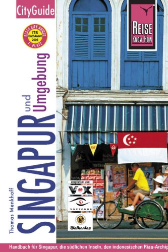 City Travel Guides Discounted  Bücher : Singapur CityGuide: Handbuch für Singapur, die südlichen Inseln, den indonesischen Riau-Archipel und Melaka