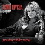 Parrandera, Rebelde y Atrevida