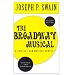 The Broadway Musical: A Critical and Musical Survey