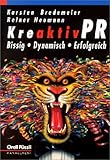 Produkt-Bild: Kreaktiv-PR. Bissig, dynamisch, erfolgreich