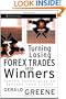 Turning Losing Forex Trades into Winners: Proven Techniques to Reverse Your Losses (Wiley Trading)