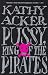 Books : Pussy, King of the Pirates (Acker, Kathy)