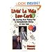 LIVIN' LA VIDA LOW-CARB: My Journey From Flabby Fat to Sensationally Skinny in One Year