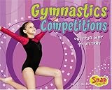 Gymnastics Competitions: On Your Way to Victory (Snap)