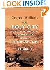 The Holy City. Historical, Topographical, and Antiquarian Notices of Jerusalem: Volume 2