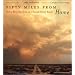 Fifty Miles From Home: Riding The Long Circle On A Nevada Family Ranch