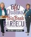The BBQ Queens' Big Book of Barbecue