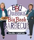 The BBQ Queens' Big Book of Barbecue