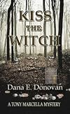 Kiss The Witch (Detective Marcella Witch's Series)
