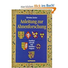 Anleitung zur Ahnenforschung. Familienchronik und Familienwappen