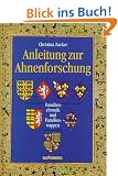 Anleitung zur Ahnenforschung. Familienchronik und Familienwappen