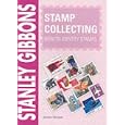 Stamp Collecting: How to Identify (Stanley Gibbons Stamp Collecting Series) by James Watson