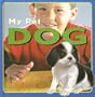 Dog (My Pet (Stargazer Books))