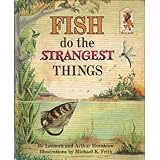 Fish Do The Strangest Things