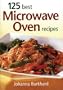 125 Best Microwave Oven Recipes