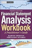 Financial statement analysis workbook : step-by-step exercises and tests to help you master financial statement analysis