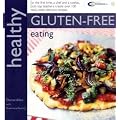 Healthy Gluten-free Eating: In Association with Coeliac UK (Healthy Eating)
