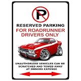 1973-74 Plymouth Roadrunner Muscle Car-toon No Parking Sign