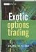 Exotic Options Trading (The Wiley Finance Series)