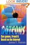 Dotcons: Con games, Fraud & Deceit on the Internet