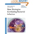 New Strategies Combating Bacterial Infection by Iqbal Ahmad and Farrukh Aqil