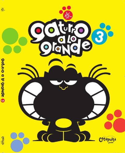 GATURRO A LO GRANDE 3 (Spanish Edition)