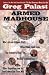 Armed Madhouse: From Baghdad to New Orleans--Sordid Secrets and Strange Tales of a White House Gone Wild