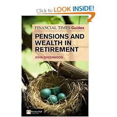 Financial Times Guide to Pensions and Wealth in Retirement (Financial Times Series)