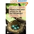 Financial Times Guide to Pensions and Wealth in Retirement (The FT Guides)'