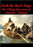 Eirik the Red's Saga - The Viking Discovery of America - The Vinland Saga
