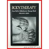 A Zen Approach to Bodytherapy: From Rolf to Feldenkrais to Tanouye Roshi