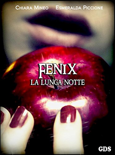 Fenix la lunga notte - Libro primo (Italian Edition)